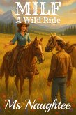 MILF: A Wild Ride (eBook, ePUB)