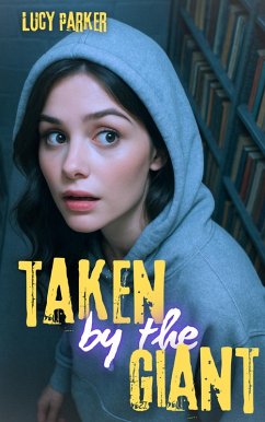 Taken by the Giant (eBook, ePUB) - Parker, Lucy