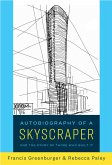 Autobiography of a Skyscraper (eBook, ePUB)