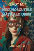NECUNOSCUTELE MA¿TI ALE IUBIRII (VOLUMUL 2) (eBook, ePUB)