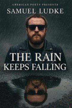 The Rain Keeps Falling (eBook, ePUB) - Ludke, Samuel