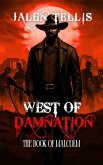 West of Damnation: The Book of Malcolm (eBook, ePUB)