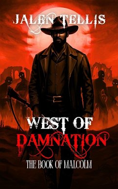 Cover West of Damnation: The Book of Malcolm (eBook, ePUB)