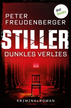 Cover STILLER - Dunkles Verlies (eBook, ePUB)
