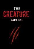 The Creature - Part One. Short story (eBook, ePUB)