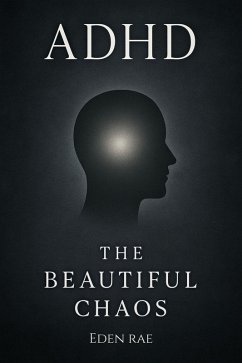 Cover ADHD: The Beautiful Chaos (eBook, ePUB)