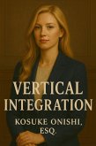 Vertical Integration (eBook, ePUB) Vertical Integration (eBook, ePUB)