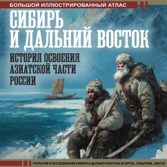 Sibir i Dalniy Vostok. Istoriya osvoeniya Aziatskoy chasti Rossii (MP3-Download) - Ivanov, Dmitry