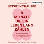 9 Monate, die ein Leben lang zählen (MP3-Download)