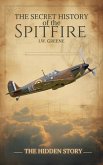 The Secret History of the Spitfire (eBook, ePUB)