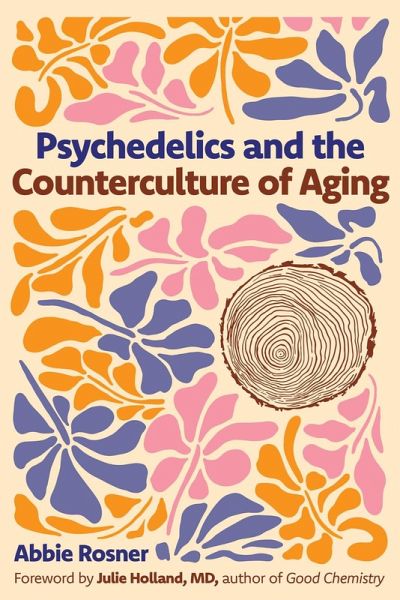 Psychedelics and the Counterculture of Aging (eBook, ePUB)