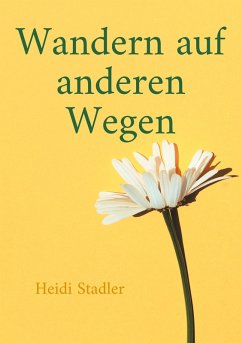 Wandern auf anderen Wegen (eBook, ePUB)