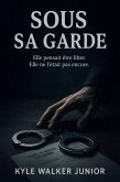 Sous sa garde (eBook, ePUB)
