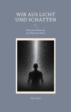 Wir aus Licht und Schatten (eBook, ePUB) - Nord, Elias