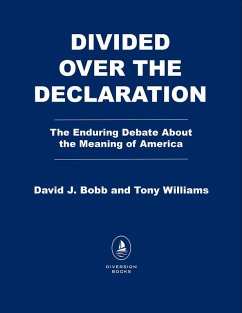 Divided Over the Declaration (eBook, ePUB) - Bobb, David J.; Williams, Tony