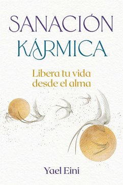 Sanación kármica (eBook, ePUB) - Eini, Yael