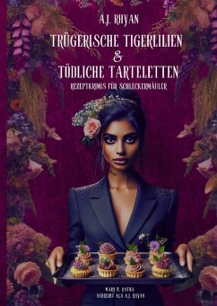 Cover Trügerische Tigerlilien & Tödliche Tarteletten (eBook, ePUB)