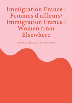 Cover Immigration France : Femmes d'ailleurs/ Immigration France : Women from Elsewhere (eBook, ePUB)