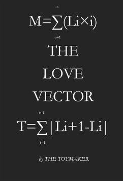 The Love Vector (eBook, ePUB) - Toymaker, The The Love Vector (eBook, ePUB) - Toymaker, The