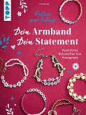 Dein Armband - dein Statement (eBook, PDF)
