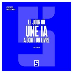Le jour où une IA a écrit un livre (eBook, ePUB) - Verdun, Léwis