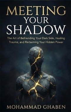 Meeting Your Shadow (eBook, ePUB) - Ghaben, Mohammad