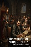 The Scribe of The Persecution (eBook, ePUB)