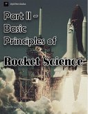 Part II - Basic Principles of Rocket Science (2) (eBook, ePUB)