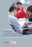 Estrategias para la formulación de proyectos universitarios (eBook, ePUB) Estrategias para la formulación de proyectos universitarios (eBook, ePUB)
