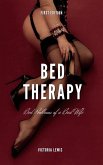 Bed Therapy. Bed Problems of a Bad Wife (eBook, ePUB)