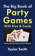 The Big Book of Party Games With Dice &... - Bild 1