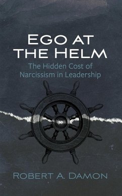 Ego at the Helm (eBook, ePUB) - Damon, Robert A