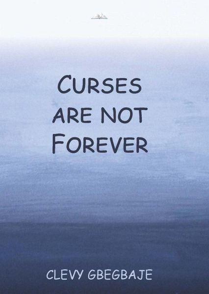 Curses are Not Forever (eBook, ePUB) Curses are Not Forever (eBook, ePUB)