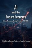 AI Future Economy 2026-2035 (eBook, ePUB) AI Future Economy 2026-2035 (eBook, ePUB)