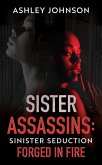 Sister Assassins: Sinister Seduction (eBook, ePUB)