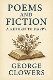 Poems and Fiction: A Return to Happy (eBook, ePUB)