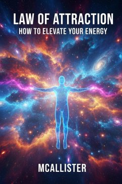 Cover Law of Attraction: How To Elevate Your Energy (eBook, ePUB)