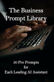 The Business Prompt Library (eBook, ePUB) The Business Prompt Library (eBook, ePUB)