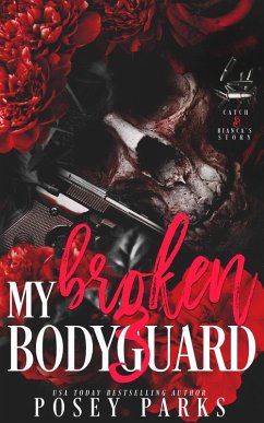 Cover My Broken Bodyguard 3: Catch & Bianca's Story (eBook, ePUB)