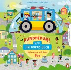 Rundherum! Mein Drehspaß-Buch - Unterwegs mit dem Bus (Mängelexemplar) Rundherum! Mein Drehspaß-Buch - Unterwegs mit dem Bus (Mängelexemplar)