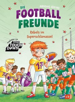 Rebels im Superschlamassel / Die Football-Freunde Bd.2   (Mängelexemplar) - Hüging, Andreas