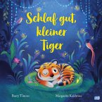 Schlaf gut, kleiner Tiger (Mängelexemplar) Schlaf gut, kleiner Tiger (Mängelexemplar)