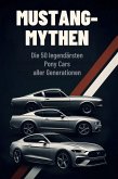 Mustang-Mythen Mustang-Mythen