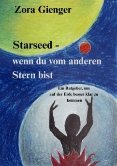 Cover Starseed - wenn du vom anderen Stern bist