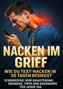 Nacken im Griff: Wie du Text-Nacken in 30 Tagen besiegst