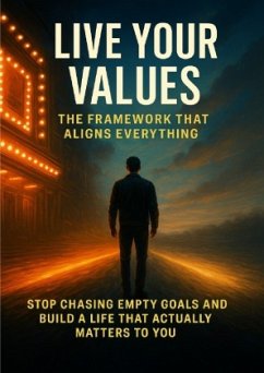 Cover Live Your Values: The Framework That Aligns Everything
