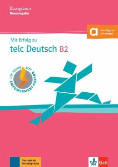 Mit Erfolg zu telc Deutsch B2. Übungsbuch mit digitalen Extras - Helbig, Anika;Karnowski, Pawel;Weidinger, Simone Mit Erfolg zu telc Deutsch B2. Übungsbuch mit digitalen Extras - Helbig, Anika;Karnowski, Pawel;Weidinger, Simone