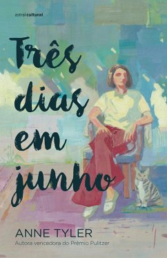 Três dias em junho (eBook, ePUB) - Tyler, Anne