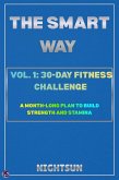 The Smart Way Vol. 1: 30-Day Fitness Challenge (Becoming Healthy, #1) (eBook, ePUB)