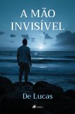 A mão invisível (eBook, ePUB) A mão invisível (eBook, ePUB)
